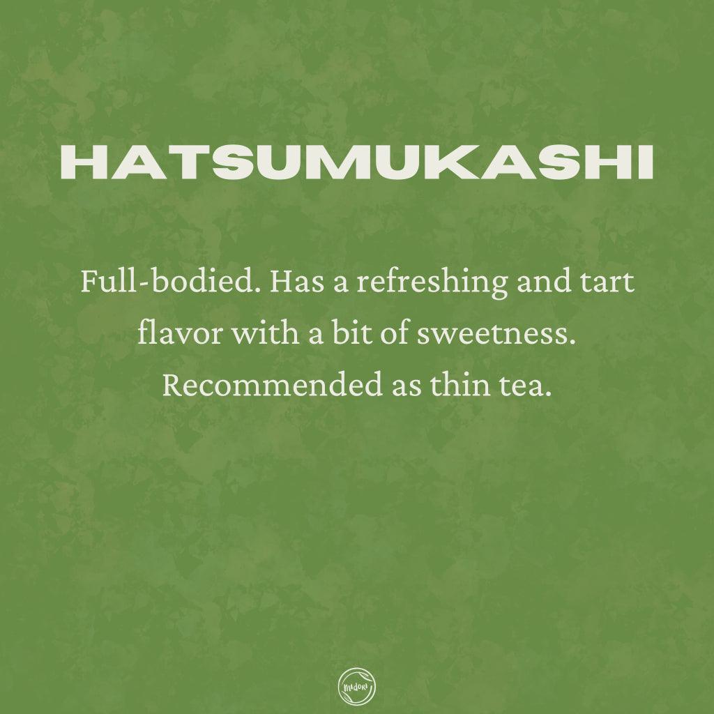 HATSUMUKASHI Matcha by Hekisuien - MIDORI MATCHA
