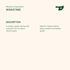 WAKATAKE by Marukyu Koyamaen