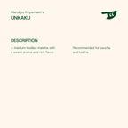 UNKAKU by Marukyu Koyamaen